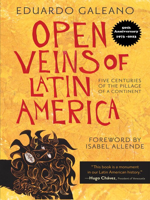 Title details for Open Veins of Latin America by Eduardo Galeano - Available